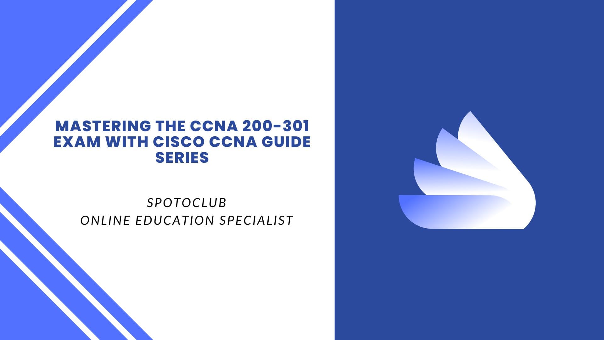 Mastering the CCNA 200-301 Exam with Cisco CCNA Guide Series
